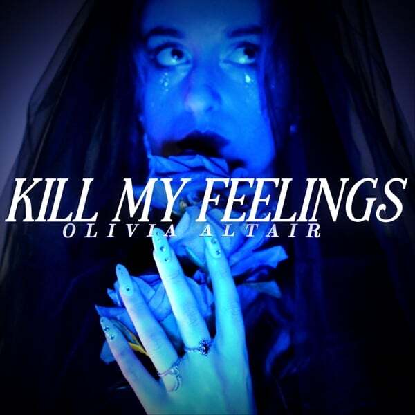 Cover art for KILL MY FEELINGS